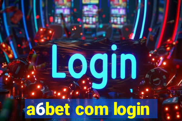 a6bet com login